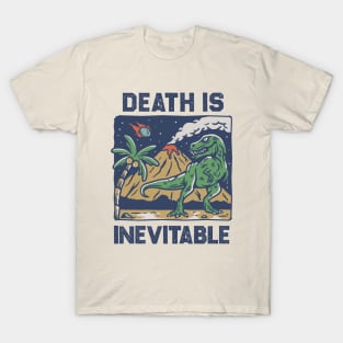 Death Is Inevitable - Funny T-Rex T-Shirt